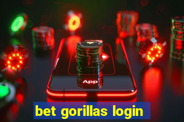 bet gorillas login